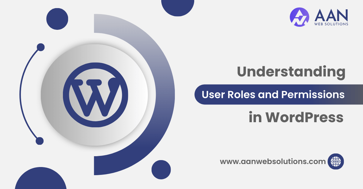 Understanding WordPress User Roles and Permissions