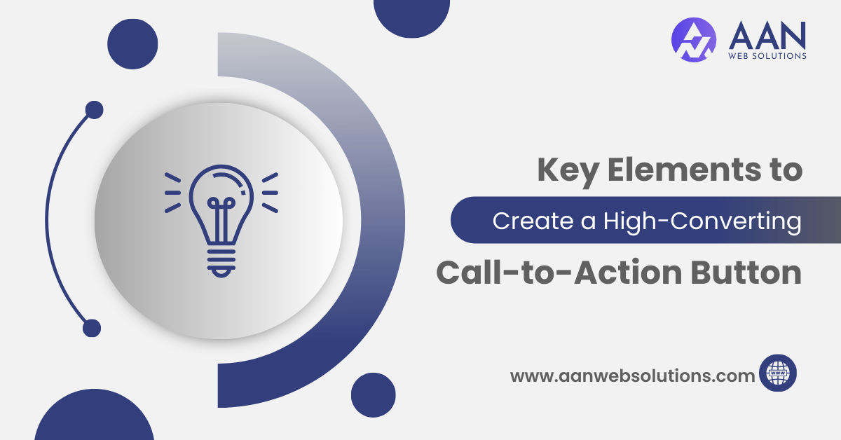 Key Elements to Create High-Converting Call-to-Action (CTA) Button